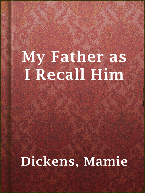 Upplýsingar um My Father as I Recall Him eftir Mamie Dickens - Til útláns